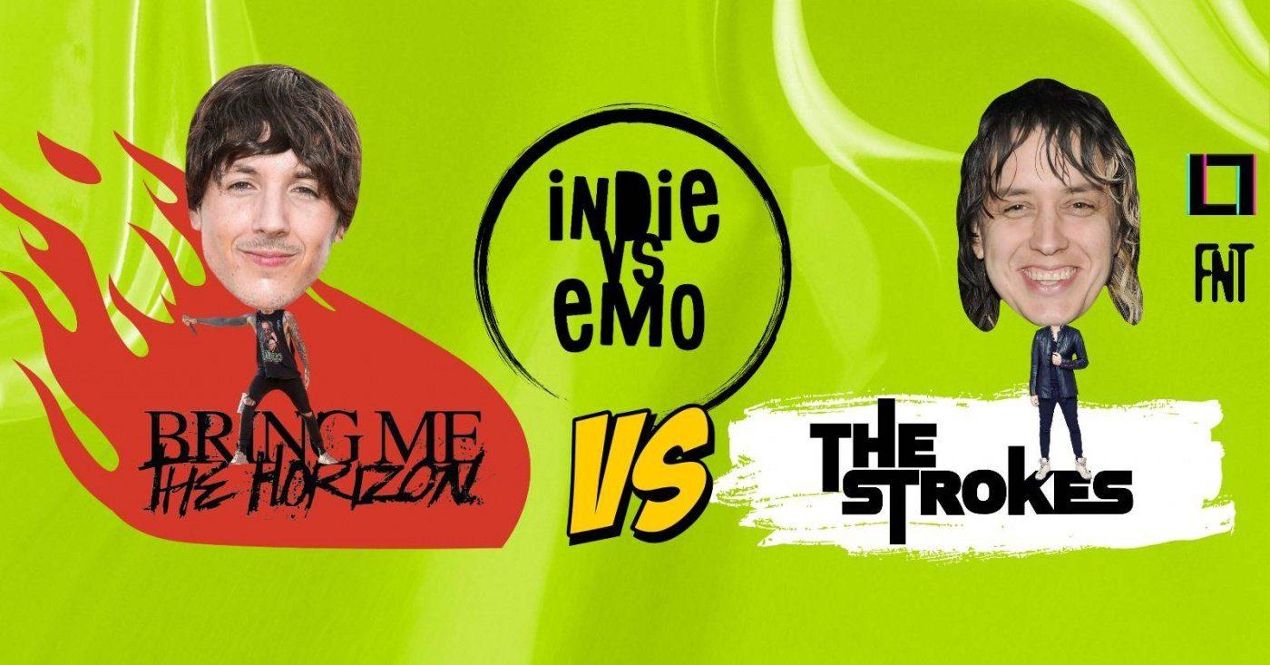 Indie vs Emo #11 - Bmth Vs. The Strokes
