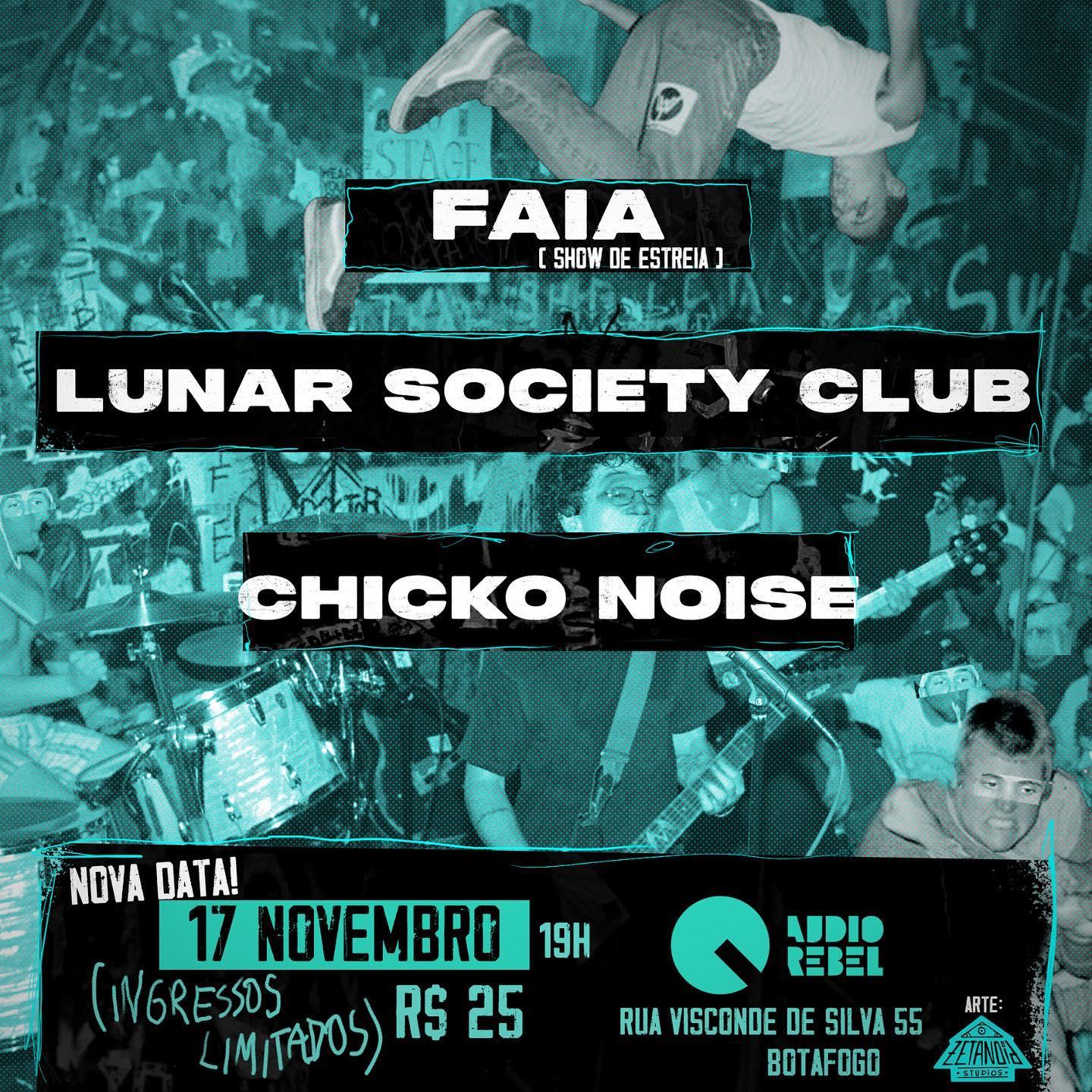 Faia + Lunar Society Club + Chicko Noise